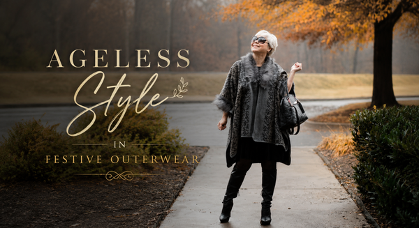 AGELESS STYLE IN FESTIVE OUTERWEAR
