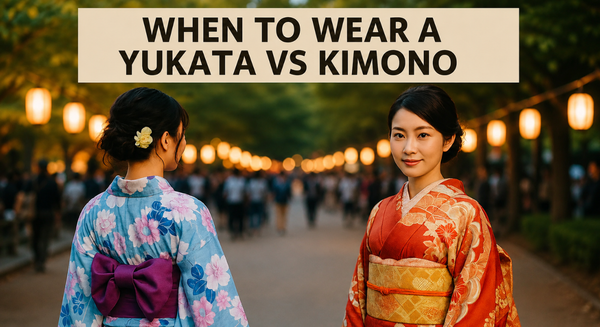 When to Wear a Yukata vs Kimono: Seasonal and Event-Based Guide